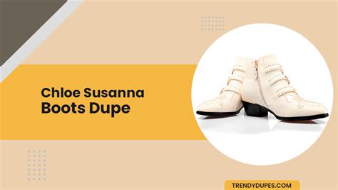 best chloe susanna dupe|CHLOE SUSANNA BOOTS KNOCK OFF/DUPE REVIEW.